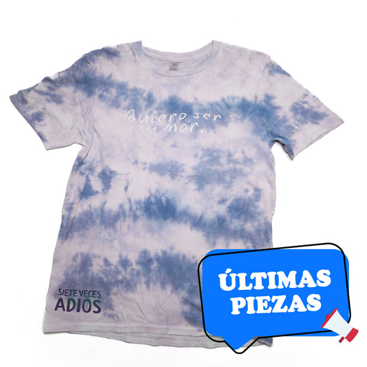 Playera unisex Tie-dye "Quiero ser tu mar"