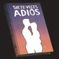 Libro “Siete veces adiós”